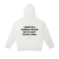 AT LEAST IM NOT HOODIE