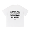 SLUT MAN MORALS